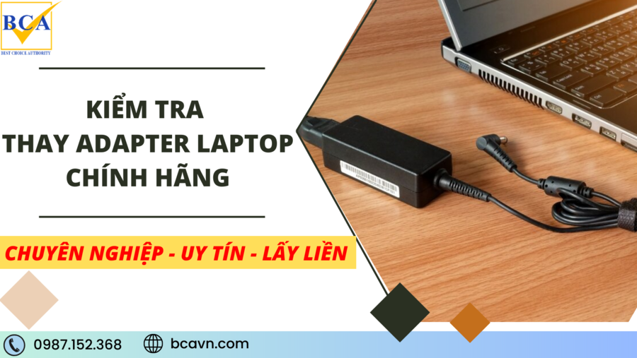 Nên Sửa Adapter Laptop Ở Đâu TPHCM BCA VIỆT NAM - PHÂN PHỐI MÁY IN KHỔ ...