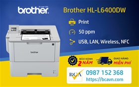 BCA phân phối mực,áy in laser đen trắng A4 đơn năng  Brother HL-L6400DW in wifi,in 2 mặt tự động giao hàng,cài đặt tận nơi tại Huyện Nhà Bè
