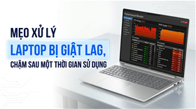 Mẹo xử lý laptop bị giật lag, chậm sau một thời gian sử dụng