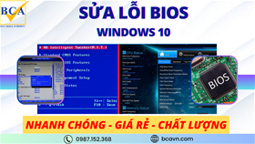 Cách sửa lỗi BIOS Win 10