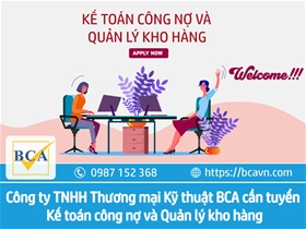 BCA cần tuyển Kế toán công nợ và Quản lý kho hàng lĩnh vực máy tính vật tư và máy văn phòng
