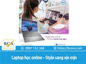 Laptop học online - Style sang xịn mịn