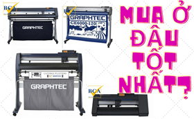 Mua Máy Cắt Decal Graphtec Giá Rẻ Ở Đâu?